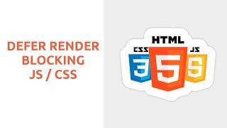CSS JS Manager, Async JavaScript, Defer Render Blocking.